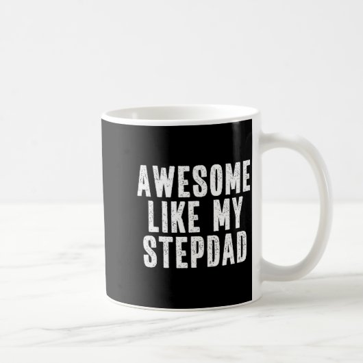 Awesome Like My Stepdad Quote Funny Fathers Day Ap Koffiemok (Rechts)