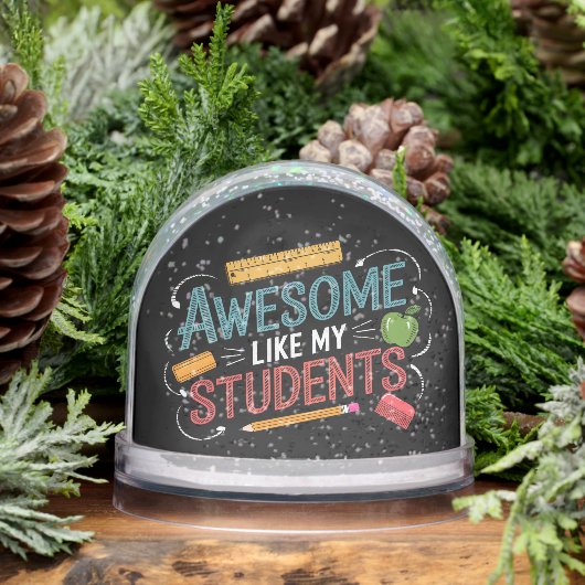 Awesome Like My Students Coolest Teacher Ever Sneeuwbol (Winter)