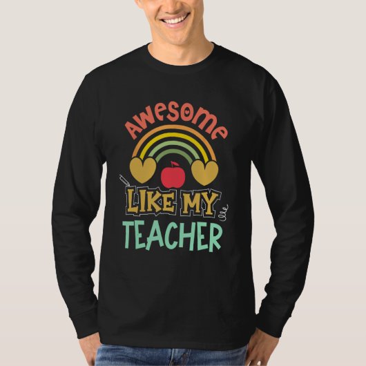 Awesome Like My Teacher Back To School Students Gi T-shirt (Voorkant)