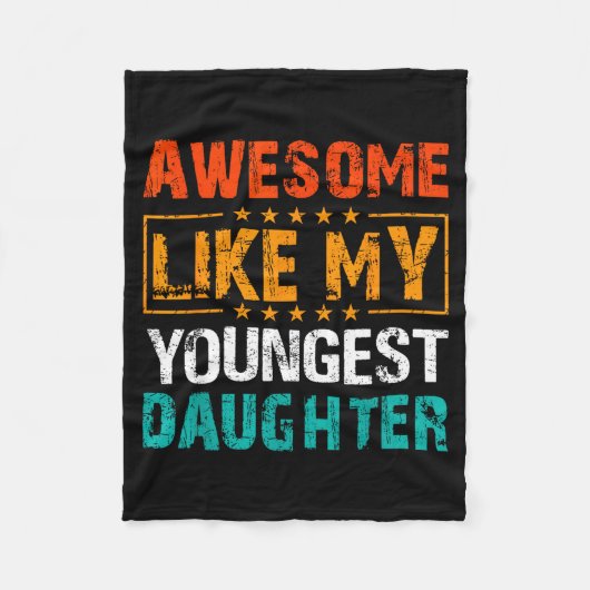 Awesome Like My Youngest Daughter Father’s Day Hum Fleece Deken (Voorkant)