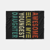 Awesome Like My Youngest Daughter Father's Day Mot Fleece Deken (Voorkant (Horizontaal))