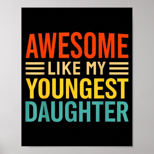 Awesome Like My Youngest Daughter Funny Men Dad Fa Poster (Voorkant)
