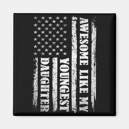 Awesome Like My Youngest Daughter Men Funny For Da Magneet (Voorkant)