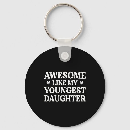 Awesome Like My Youngest Daughter Shirt Men Dad Fa Sleutelhanger (Voorkant)