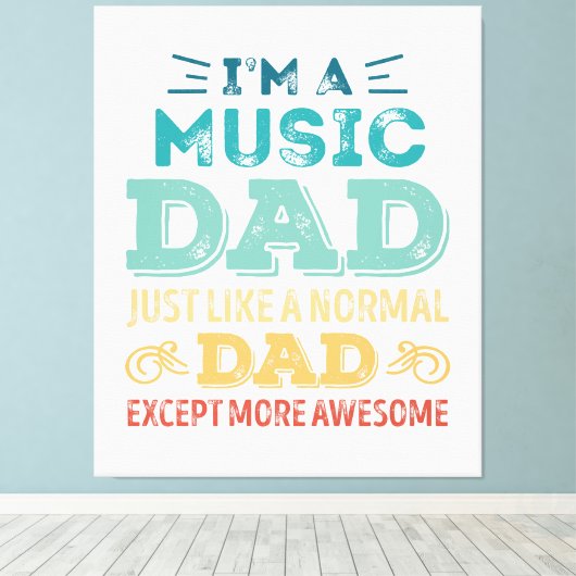 Awesome Music Dad Fathers Day Funny Gift Canvas Afdruk (Insitu (Houten vloer))