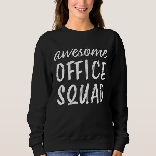 Awesome Office Squad Admin Day Administrative Secr Trui (Voorkant)