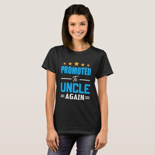 Awesome Promoted To Uncle Again I'm Going To Be Un T-shirt (Voorkant volledig)