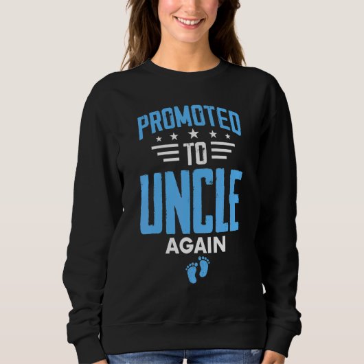 Awesome Promoted To Uncle Again Pregnancy Announce Trui (Voorkant)