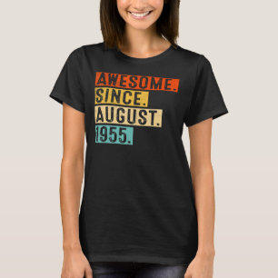 Awesome Since August 1955 Vintage 67th Birthday T-shirt