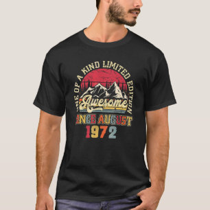 Awesome Since August 1972 50th Birthday 50 Years O T-shirt