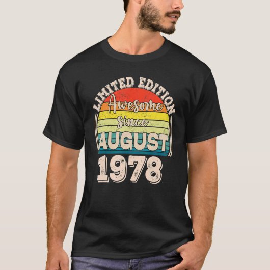 Awesome Since August 1978 Born in August Dad Mom B T-shirt (Voorkant)