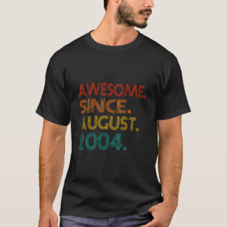 Awesome Since August 2004 Birth Of Anniversary T-shirt