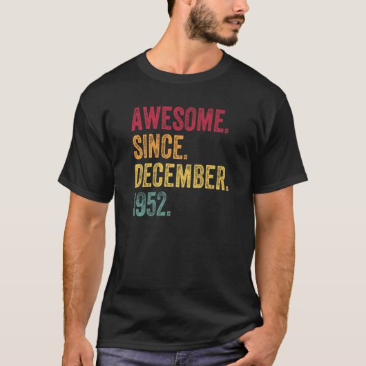 Awesome Since December 1952 70th Birthday 70 Year T-shirt (Voorkant)