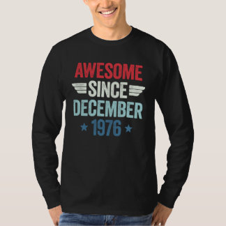Awesome Since December 1976 1 T-shirt