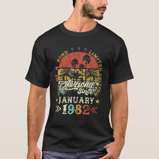 Awesome Since January 1982 One Of A Kind Limited E T-shirt (Voorkant)