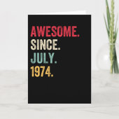 Awesome Since July 1974 Birthday Kaart (Voorkant)