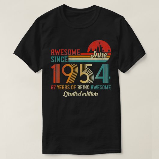 Awesome Since June 1954 67 Years Old Born June 195 T-shirt (Design voorkant)