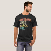 Awesome Since March 1973 49Th Birthday Gift 49 Yea T-shirt (Voorkant volledig)