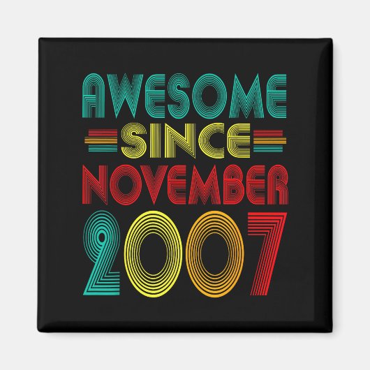 Awesome Since November 2007 Years 18th Bday Funny  Magneet (Voorkant)