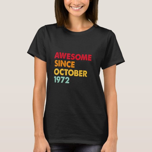 Awesome Since October 1972 50th Birthday  50 Years T-shirt (Voorkant)