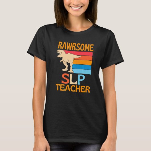 Awesome Slp Teacher Dinosaur T-shirt (Voorkant)