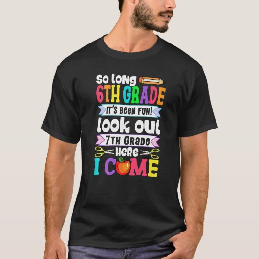 Awesome So Long Sixth Grade Look Out 7th Grade  Sc T-shirt (Voorkant)
