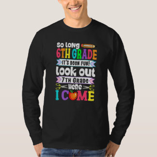 Awesome So Long Sixth Grade Look Out 7th Grade  Sc T-shirt