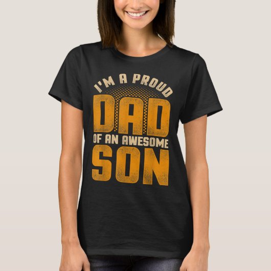 Awesome Son Family Daddy Fathers Day Men Im A Prou T-shirt (Voorkant)