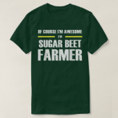 Awesome Sugar Beet Farmer  T-shirt (Design voorkant)