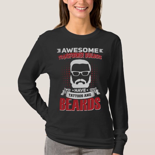 Awesome Transformer Builders Job Coworker Tattoo B T-shirt (Voorkant)