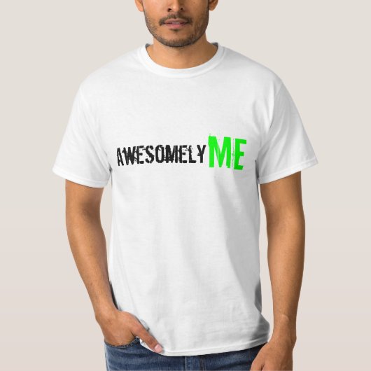 AwesomelyME-Shirt T-shirt (Voorkant)