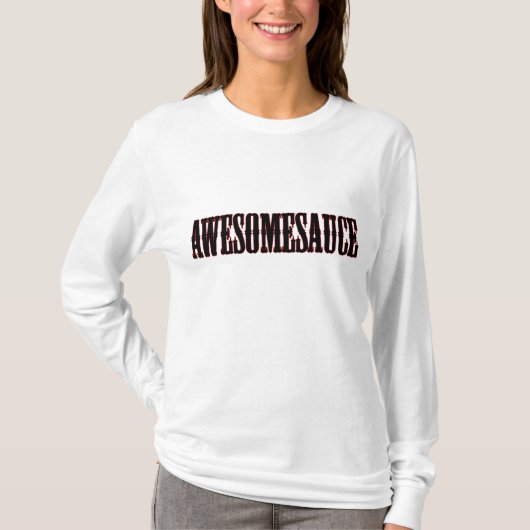 Awesomesauce Shirt (Voorkant)