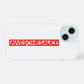 Awesomesauce Stamp iPhone 15 Case (Achterkant horizontaal)