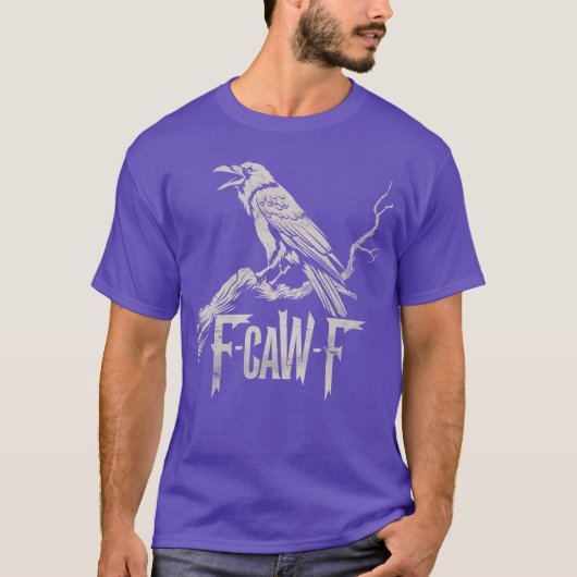 AwF Black Crow Pun Funny Bird Cawing Grunge aan de T-shirt (Voorkant)