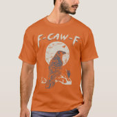 awF Black Crow Pun Funny Bird Cawing Grunge Meme 1 T-shirt (Voorkant)