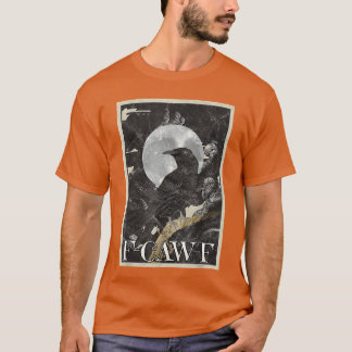 AwF Raven Crow Pun Funny Bird Cawing Grunge Gothic T-shirt