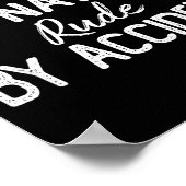 Awkward By Nature Rude By Accident Funny Sarcastic Poster (Hoek)