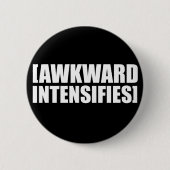 Awkward Intensifieert Button (Voorkant)