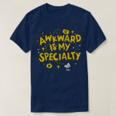 Awkward is mijn specialiteit t-shirt (Design voorkant)