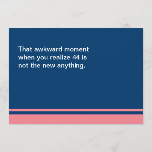 Awkward Moment Birthday Card - elk jaar 40 Kaart
