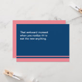 Awkward Moment Birthday Card - elk jaar 40 Kaart (Voorkant / Achterkant in situ)