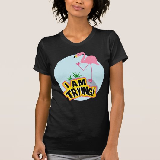 Awkward Pink Flamingo Ik probeer grappig T-shirt (Voorkant)