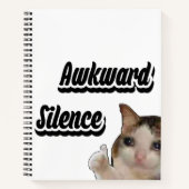 Awkward Silence cat meme notitieboek (Voorkant)