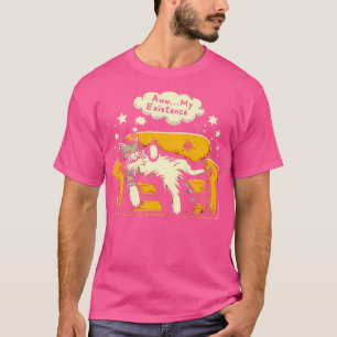 Aww mijn bestaan Sarcasme Grappige vermoeide luie T-shirt