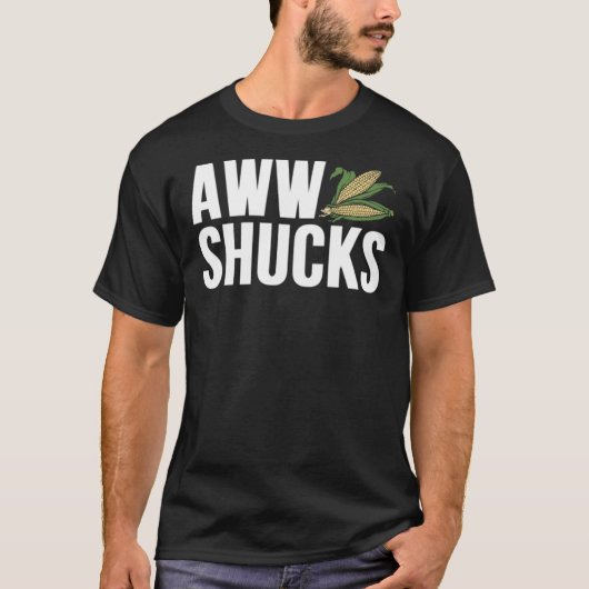 Aww Shucks Classic T-Shirt (Voorkant)