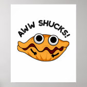 Aww Shucks Grappige Oyster Pun Poster (Voorkant)