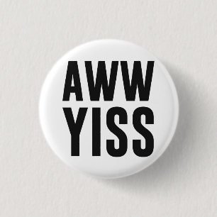 Aww Yiss Happy Aw Ja Ronde Button 3,2 Cm