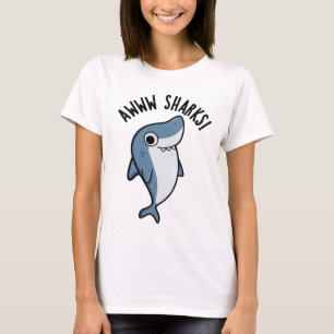 Awww Haaien Grappige Dierenwoordgrap  T-shirt