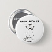 Awww...PEOPLE!!! Rat Button (Voorkant /achterkant)