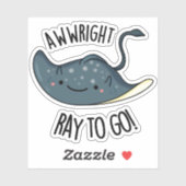Awww-right Ray To Go Grappige Stingray Pun Sticker (Vel)